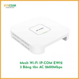 WIFI-MESH-3-BĂNG-TẦN-IP-COM-EW12