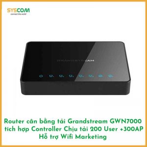 Router cân bằng tải Grandstream GWN7000